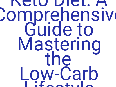 imagesketo diet a comprehensive guide to mastering the low carb lifestyle