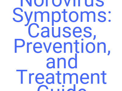 imagesnorovirus symptoms causes prevention and treatment guide