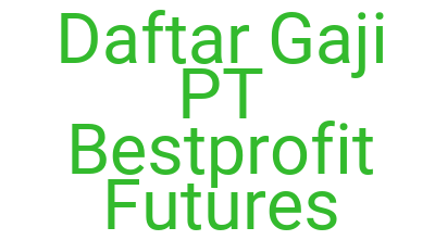 Imagesdaftar Gaji Pt Bestprofit Futures