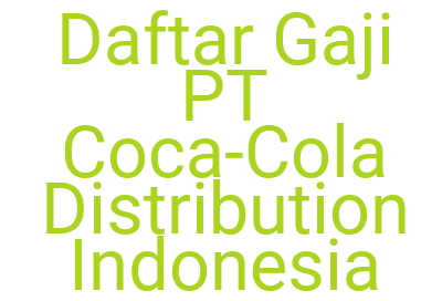 Imagesdaftar Gaji Pt Coca Cola Distribution Indonesia