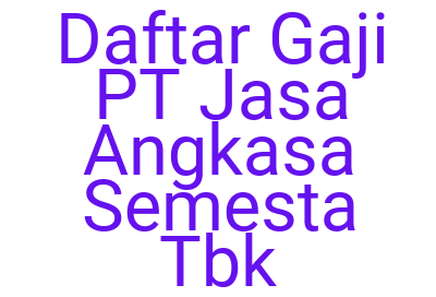 Imagesdaftar Gaji Pt Jasa Angkasa Semesta Tbk