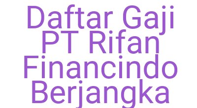 Imagesdaftar Gaji Pt Rifan Financindo Berjangka