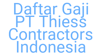 Imagesdaftar Gaji Pt Thiess Contractors Indonesia