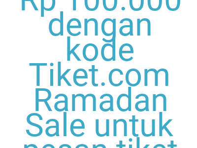 Imagesdapatkan Cashback Rp 100 000 Dengan Kode Tiket Com Ramadan Sale Untuk Pesan Tiket Pesawat Citilink
