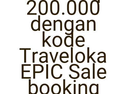 Imagesdapatkan Diskon Rp 200 000 Dengan Kode Traveloka Epic Sale Booking Hotel The Ascott