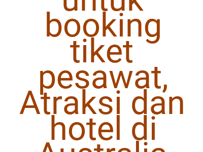 Imagesklaim Kode Traveloka Untuk Booking Tiket Pesawat Atraksi Dan Hotel Di Australia Barat Hemat Rp 100
