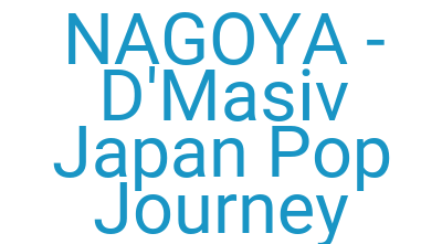 Imagesnagoya D Masiv Japan Pop Journey