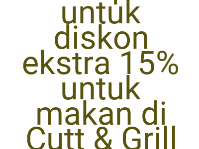 Imagesvoucher Chope Untuk Diskon Ekstra 15 Untuk Makan Di Cutt Grill Hemat 15 Off