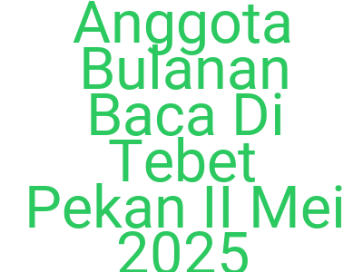 Imagesanggota Bulanan Baca Di Tebet Pekan Ii Mei 2025