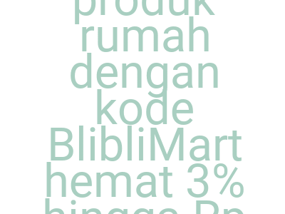 Imagesbelanja Produk Rumah Dengan Kode Bliblimart Hemat 3 Hingga Rp 100 000