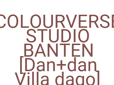 Imagescolourverse Studio Banten Dan Dan Villa Dago