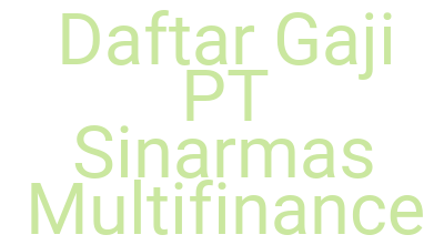 Imagesdaftar Gaji Pt Sinarmas Multifinance