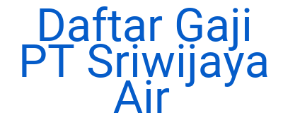 Imagesdaftar Gaji Pt Sriwijaya Air