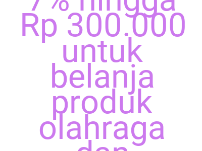 Imagesdapatkan Cashback 7 Hingga Rp 300 000 Untuk Belanja Produk Olahraga Dan Aktivitas Luar Ruang