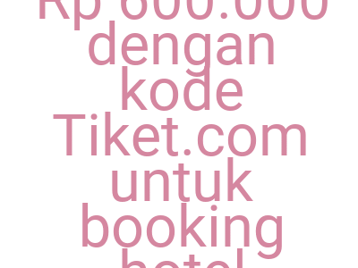Imagesdapatkan Cashback Rp 600 000 Dengan Kode Tiket Com Untuk Booking Hotel Angsana Penang