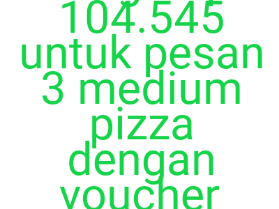 Imagesdapatkan Harga Rp 104 545 Untuk Pesan 3 Medium Pizza Dengan Voucher Domino S Pizza