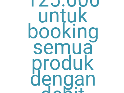 Imagesdiskon Ekstra Rp 125 000 Untuk Booking Semua Produk Dengan Debit Mandiri Visa