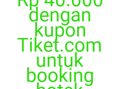 Imagesdiskon Tambahan Rp 40 000 Dengan Kupon Tiket Com Untuk Booking Hotek Dengan Ovo