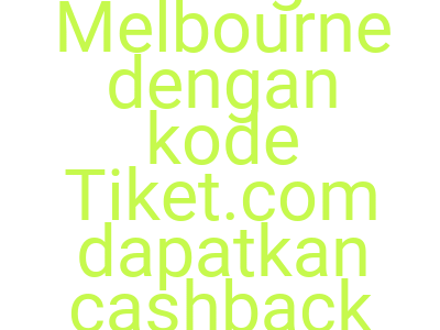 Imagesterbang Ke Melbourne Dengan Kode Tiket Com Dapatkan Cashback 10 Hari Ini